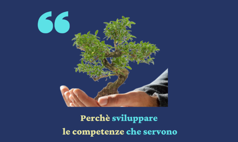 PERCHÉ DIVENTA SEMPRE PIÙ IMPORTANTE SVILUPPARE COMPETENZA | HUMANEV®